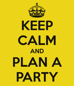 Easily entertained - keep-calm-and-plan-a-party-